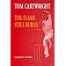 Tom Cartwright - the Flame Still Burns