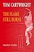 Tom Cartwright - the Flame Still Burns