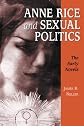 Anne Rice and Sexual Politics: The Early Novels