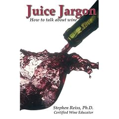 Juice Jargon - How to talk about wine