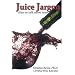 Juice Jargon - How to talk about wine