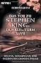 Das Tor zu Stephen Kings Dunklem Turm V-VII: Welten, Schaupl�tze und Figuren des gro�en Zyklus