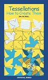 Tessellations:How to Create Them by Crystal Productions