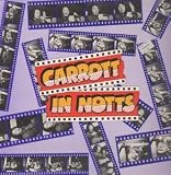 CARROTT IN NOTTS LP (VINYL ALBUM) UK DJM 1976