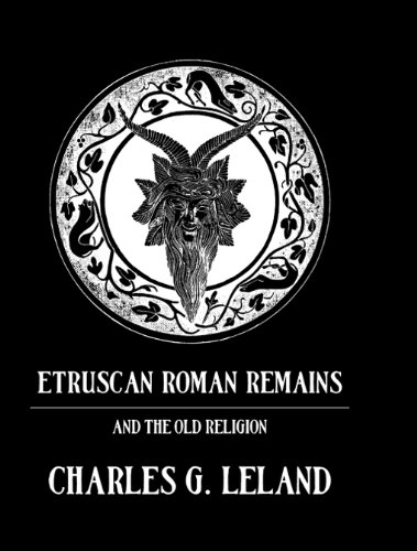 Etruscan Roman Remains (Kegan Paul Library of Arcana)