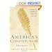 America's Constitution: A Biography