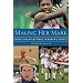 Making Her Mark : Firsts and Milestones in Women's Sports