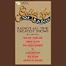 Golden Age of Radio: Radio's All Time Greatest Shows