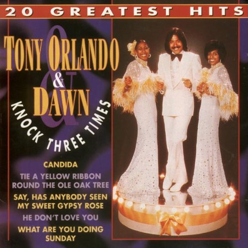 TONY ORLANDO & DAWN - Knock Three Times - 20 Greatest Hits - Zortam Music
