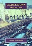 Charlestown : built on lime