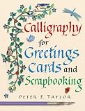 Calligraphy for Greeting Cards and Scrapbooking