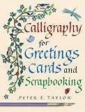 Calligraphy for Greeting Cards and Scrapbooking