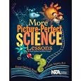 More Picture Perfect Science Lessons by  Emily R. Morgan