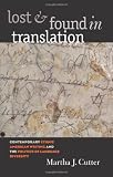 Lost and Found in Translation: Contemporary Ethnic American Writing and the Politics of Language Diversity