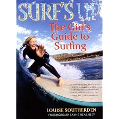 Surf's Up: The Girl's Guide to Surfing