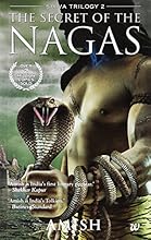 The Secret Of The Nagas (Shiva Trilogy) The Secret Of The Nagas (Shiva Trilogy)