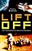 Lift off!: Die Geschichte der Raumfahrt