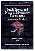 Batch Effects and Noise in Microarray Experiments: Sources and Solutions (Wiley Series in Probability and Statistics)