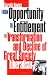 Book From Opportunity to Entitlement: The Transformation and Decline of Great Society Liberalism