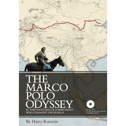 the marco polo odyssey in the footsteps of a merchant who changed the world