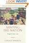 Shaping the Nation: England 1360-1461 (New Oxford History of England)