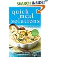 Quick Meal Solutions: More Than 150 New, Easy, Tasty, and Nutritious Recipes for Families on the Go