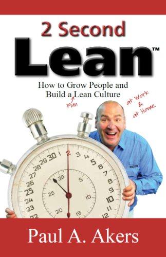 2 Second Lean: How to Grow People and Build a Fun Lean Culture