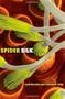 Spider Silk: Evolution and 400 Million Years of Spinning, Waiting, Snagging, and Mating