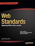 Web Standards: Mastering HTML5, CSS3, and XML