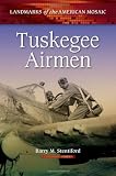 Tuskegee Airmen (Landmarks of the American Mosaic)