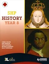 History: Pupil's Book Year 8 (Schools History Project History)