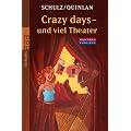 Crazy days - und viel Theater: Eine deutsch-englische Geschichte