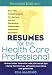 Resumes for the Health Care Professional