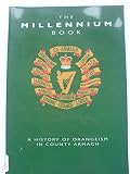 The millennium book : a history of Orangeism in County Armagh