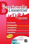 Bescherelle L'essentiel: Tout-en-un s...