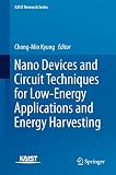 Nano devices and circuit techniques for low-energy applications and energy harvesting