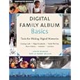 Digital Family Album Basics: Tools for Making Digital Memories
