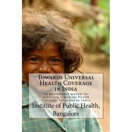 Towards UHC in India: An operational manual for states in India