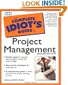 The Complete Idiot's Guide to Project Management