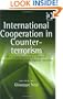 International Cooperation in Counter-terrorism: The United Nations And Regional Organizations in the Fight Against Terrorism