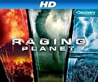 Raging Planet [HD]: Raging Planet: 2009 [HD]