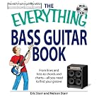 Everything Bass Guitar Book: From lines and licks to chords and charts--all you need to... by  Eric Starr and Nelson Starr