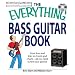 Everything Bass Guitar Book: From lines and licks to chords and charts--all you need to find your groove (Everything Series)