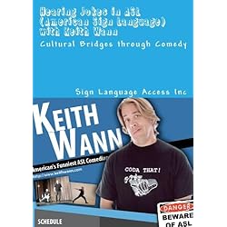 Hearing Jokes in ASL (American Sign Language) with Keith Wann