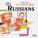 Masters of Classical Music: Great Russians