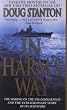 In Harm's Way: The Sinking of the U.S.S. Indianapolis and the Extraordinary Story of Its Survivors