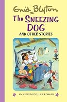 The Sneezing Dog (Enid Blyton's Popular Rewards Series IV (Enid Blyton's Popular Rewards Series 4)