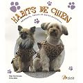 Habits de chien : V�tements, laisses et autres accessoires