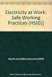 Electricity at work : safe working practices