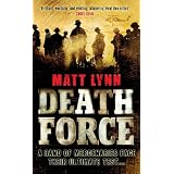 Death Force: Death Force: Book One ~ Matt Lynn